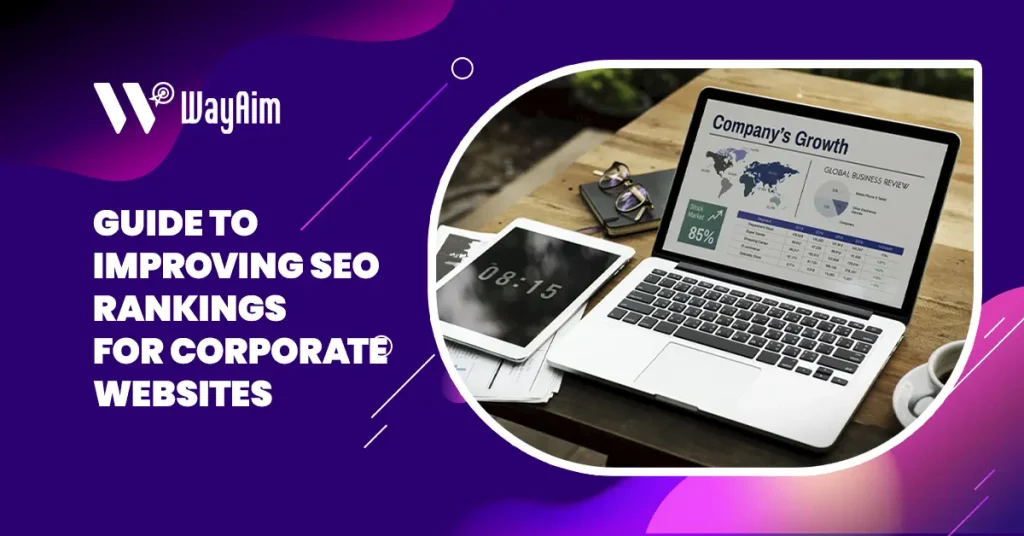 Guide to Improving SEO Rankings for Corporate Websites