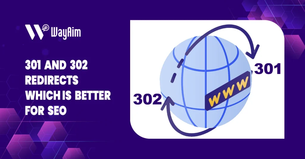 301 and 302 Redirects, Which Is Better for SEO?