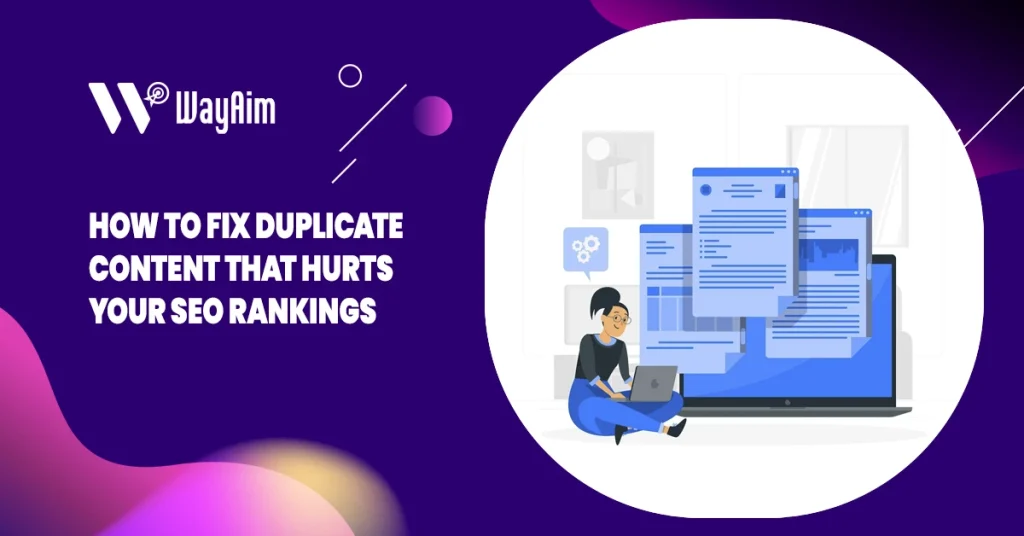 Why Duplicate Content Hurts SEO & How to Fix It