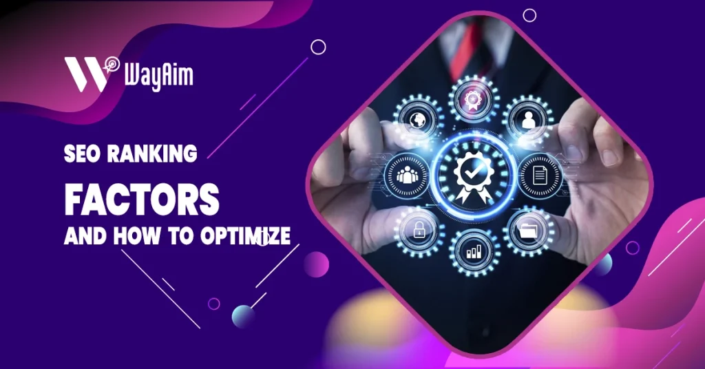 Website Ranking Factors & How to Optimize for Higher SEO