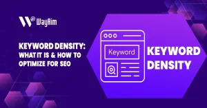 Keyword Density: What It Is & How to Optimize for SEO